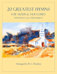  20 Greatest Hymns for Violin and Viola Duet with Piano Accompaniment P.O.D cover Thumbnail